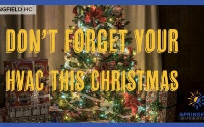 Don’t forget your HVAC system this Christmas!