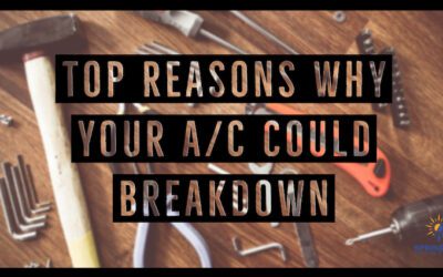 Top Reasons for an A/C Unit Breakdown